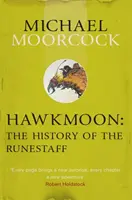 Hawkmoon: A rúnabot története - Hawkmoon: The History of the Runestaff