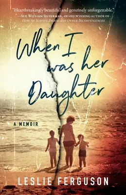 Amikor a lánya voltam - When I Was Her Daughter