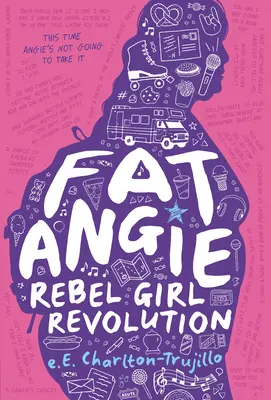 Fat Angie: Lázadó lány forradalma - Fat Angie: Rebel Girl Revolution