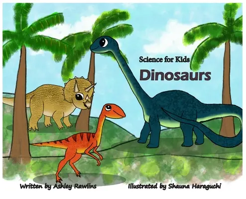 Tudomány gyerekeknek: Dinoszauruszok - Science for Kids: Dinosaurs