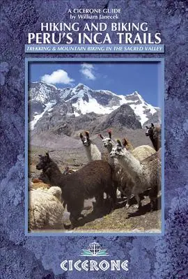 Túrázás és kerékpározás Peru inka ösvényein: Trekking és hegyikerékpáros útvonalak a Szent Völgyben - Hiking and Biking Peru's Inca Trails: Trekking & Mountain Biking Routes in the Sacred Valley