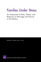 Családok stresszhelyzetben: A házassággal és a válással kapcsolatos adatok, elméletek és kutatások értékelése a katonaságnál - Families Under Stress: An Assessment of Data, Theory, and Research on Marriage and Divorce in the Military