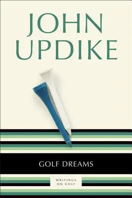 Golf álmok: Writings on Golf - Golf Dreams: Writings on Golf