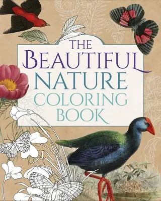 A gyönyörű természet színezőkönyv - The Beautiful Nature Coloring Book