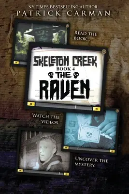 A holló: Skeleton Creek #4 - The Raven: Skeleton Creek #4