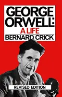 George Orwell - Egy élet - George Orwell - A Life