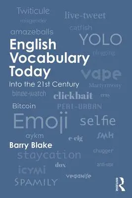 Angol szókincs ma: Században - English Vocabulary Today: Into the 21st Century