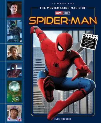 A Marvel Studios filmkészítő varázsa: Spider-Man - The Moviemaking Magic of Marvel Studios: Spider-Man