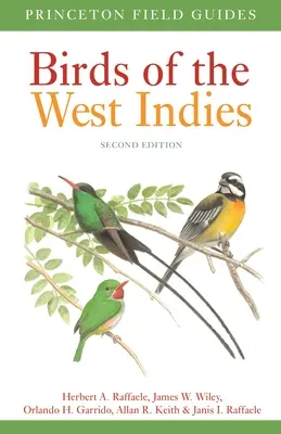 A Nyugat-Indiai-szigetek madarai Második kiadás - Birds of the West Indies Second Edition