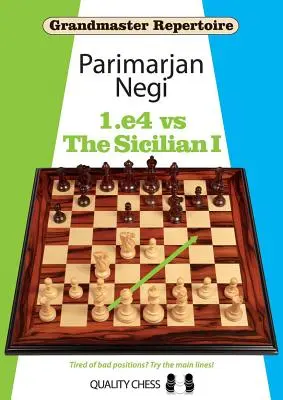 Nagymesteri repertoár: 1.E4 a szicíliai I. ellen - Grandmaster Repertoire: 1.E4 Vs the Sicilian I