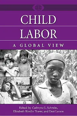 Gyermekmunka: A Global View - Child Labor: A Global View