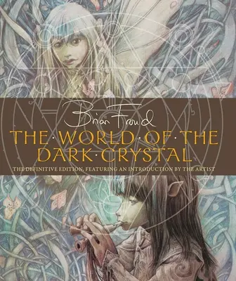 A sötét kristály világa - The World of the Dark Crystal