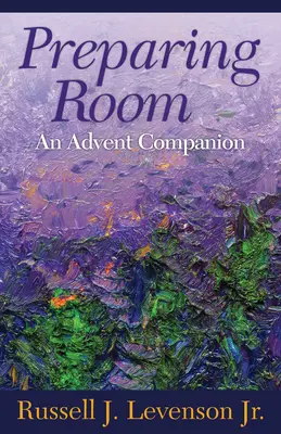 Preparing Room: Adventi társ - Preparing Room: An Advent Companion