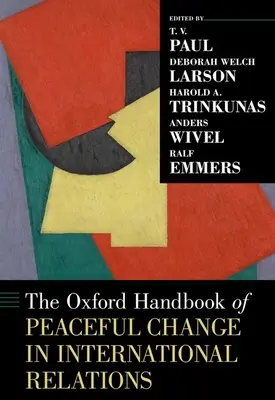 A békés változások oxfordi kézikönyve a nemzetközi kapcsolatokban - The Oxford Handbook of Peaceful Change in International Relations