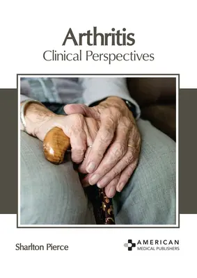 Ízületi gyulladás: Klinikai perspektívák - Arthritis: Clinical Perspectives