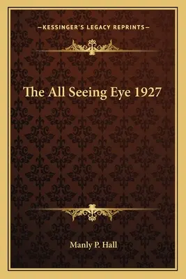 A mindent látó szem 1927 - The All Seeing Eye 1927