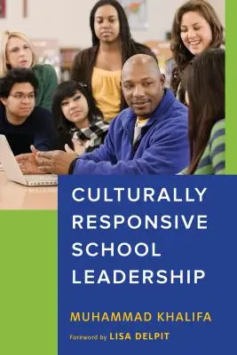 Kulturálisan érzékeny iskolavezetés - Culturally Responsive School Leadership