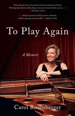 To Play Again: A zenei túlélés emlékirata - To Play Again: A Memoir of Musical Survival