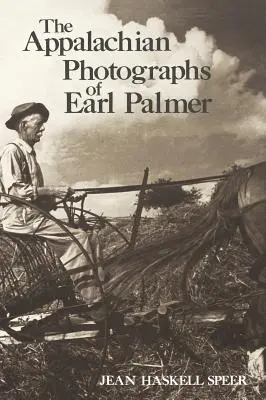 Earl Palmer appalache-i fotói - The Appalachian Photographs of Earl Palmer