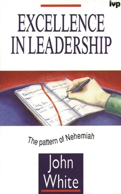 Kiválóság a vezetésben: Nehémiás mintája - Excellence in Leadership: The Pattern of Nehemiah