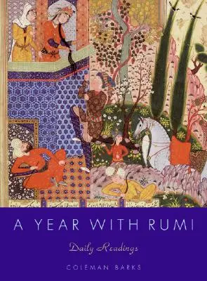 Egy év Rúmival: Rumi: Napi olvasmányok - A Year with Rumi: Daily Readings