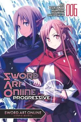 Sword Art Online Progressive, 6. kötet (Manga) - Sword Art Online Progressive, Vol. 6 (Manga)