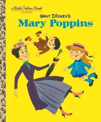 Walt Disney Mary Poppins (Disney-klasszikusok) - Walt Disney's Mary Poppins (Disney Classics)