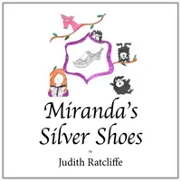 Miranda ezüst cipője - Miranda's Silver Shoes