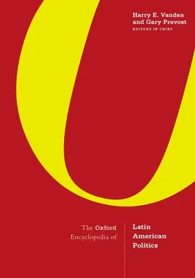 The Oxford Encyclopedia of Latin American Politics: 3 kötetes sorozat - The Oxford Encyclopedia of Latin American Politics: 3-Volume Set