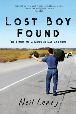 Lost Boy Found: Egy modernkori Lázár története - Lost Boy Found: The Story of a Modern Day Lazarus