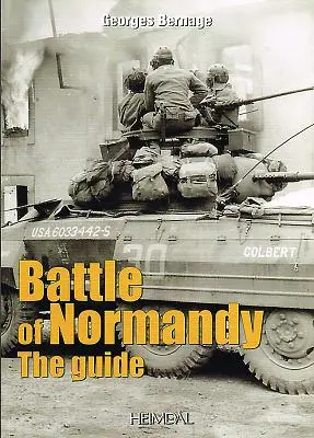 Normandiai csata: Az útmutató - Battle of Normandy: The Guide