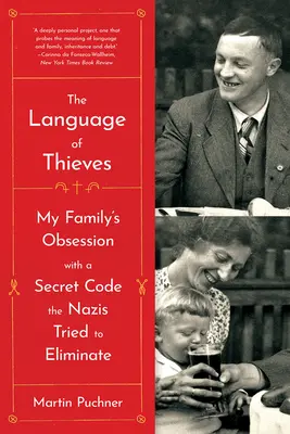 A tolvajok nyelve: Családom megszállottsága egy titkos kóddal, amelyet a nácik megpróbáltak felszámolni - The Language of Thieves: My Family's Obsession with a Secret Code the Nazis Tried to Eliminate