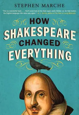 Hogyan változtatott meg mindent Shakespeare - How Shakespeare Changed Everything