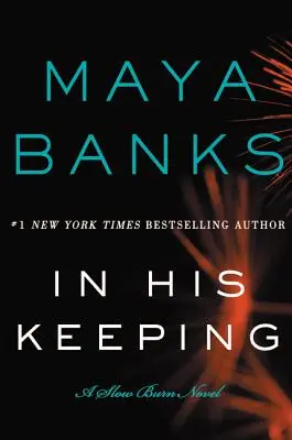 In His Keeping: A Slow Burn Novel