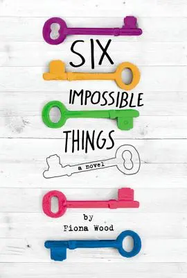 Hat lehetetlen dolog - Six Impossible Things