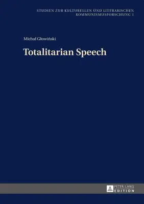 Totalitárius beszéd - Totalitarian Speech