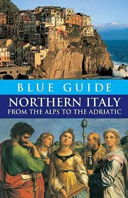 Kék útikalauz Észak-Olaszország - Blue Guide Northern Italy