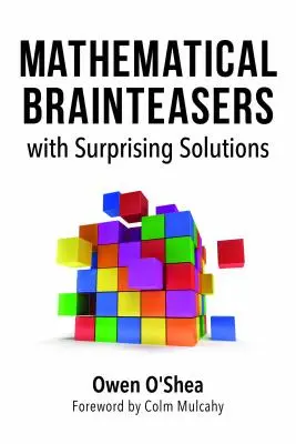 Matematikai fejtörők meglepő megoldásokkal - Mathematical Brainteasers with Surprising Solutions