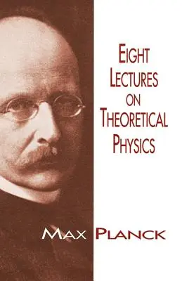 Nyolc előadás az elméleti fizikáról - Eight Lectures on Theoretical Physics