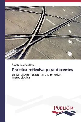Prctica reflexiva para docentes
