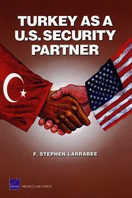 Törökország mint az Egyesült Államok biztonsági partnere - Turkey as a U.S. Security Partner