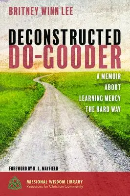 Dekonstruált jótevő - Deconstructed Do-Gooder