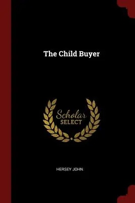 A gyermekvásárló - The Child Buyer