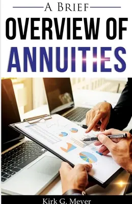 Az életjáradékok rövid áttekintése - A Brief Overview of Annuities