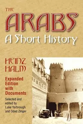 Az arabok: A Short History - The Arabs: A Short History