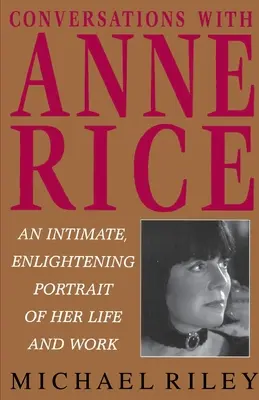 Beszélgetések Anne Rice-szal - Conversations with Anne Rice