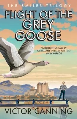 A szürke gúnár repülése - Flight of the Grey Goose