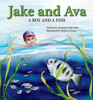 Jake és Ava: Egy fiú és egy hal - Jake and Ava: A Boy and a Fish