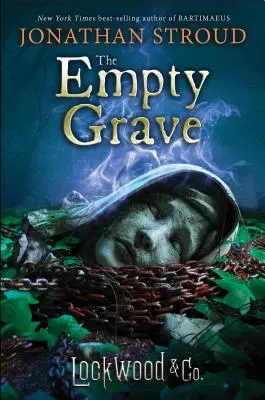 Lockwood & Co: The Empty Grave: The Empty Grave - Lockwood & Co.: The Empty Grave