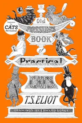 Old Possum's Book of Practical Cats (Az öreg oposszum macskák könyve) - Old Possum's Book of Practical Cats